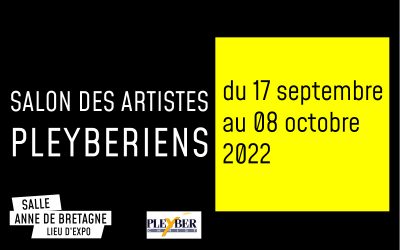 Salon des artistes pleybériens – du 17 septembre au 08 octobre 2022