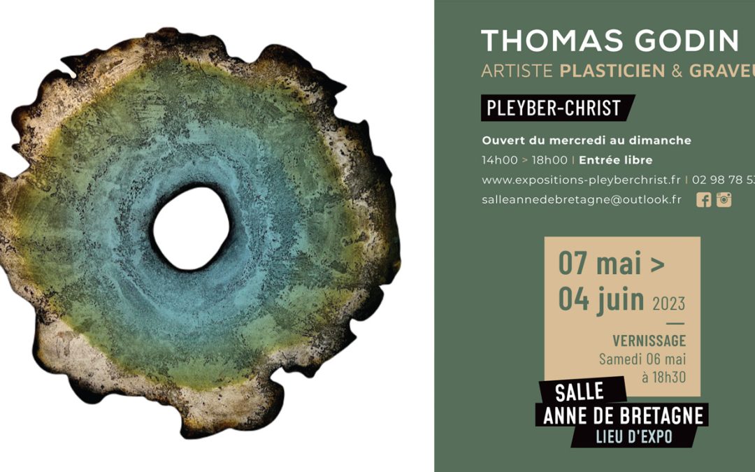 Exposition de Thomas Godin à Pleyber-Christ, Salle Anne de Bretagne, à partir du 07 mai 2023